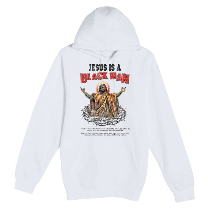 Jesus Is A Black Man His Head And His Hairs Premium Pullover Hoodie