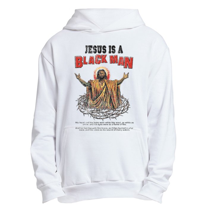 Jesus Is A Black Man His Head And His Hairs Urban Pullover Hoodie