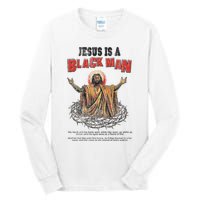 Jesus Is A Black Man His Head And His Hairs Tall Long Sleeve T-Shirt