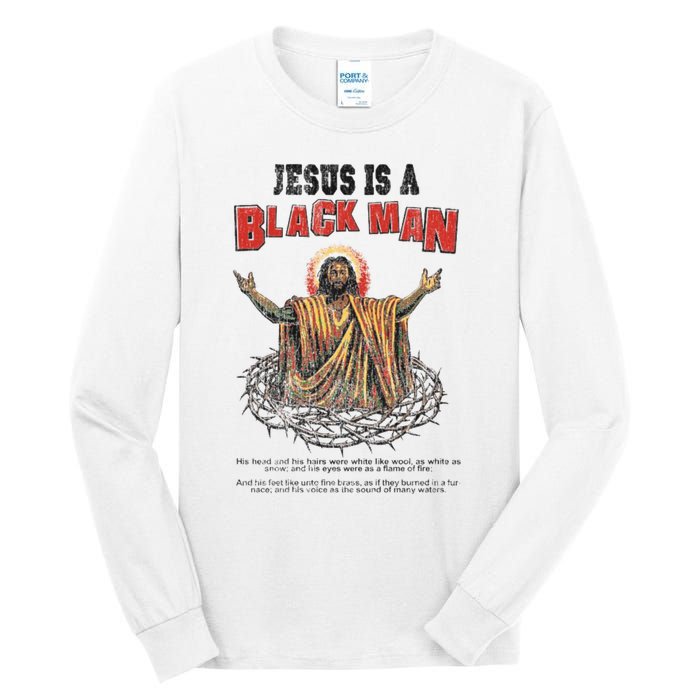 Jesus Is A Black Man His Head And His Hairs Tall Long Sleeve T-Shirt