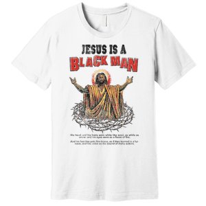 Jesus Is A Black Man His Head And His Hairs Premium T-Shirt