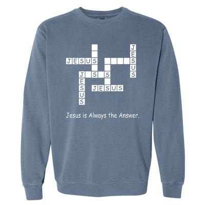 Jesus Is Always The Answer Christianity Crossword Garment-Dyed Sweatshirt