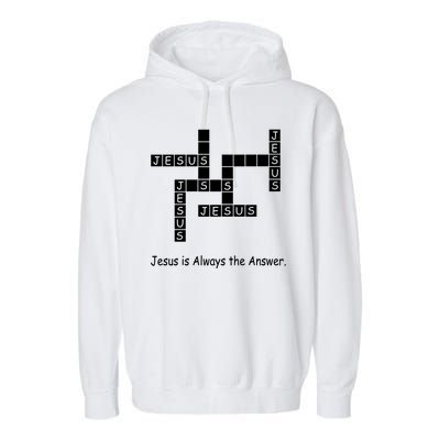 Jesus Is Always The Answer Christianity Crossword Garment-Dyed Fleece Hoodie