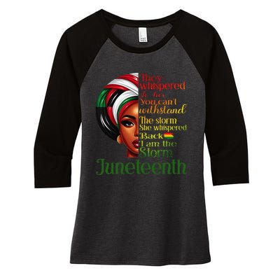 Juneteenth I Am The Storm Black Women Black History Month Women's Tri-Blend 3/4-Sleeve Raglan Shirt