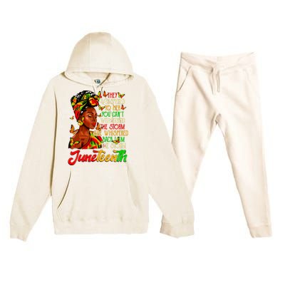 Juneteenth I Am The Storm Black Women Black History Month Premium Hooded Sweatsuit Set