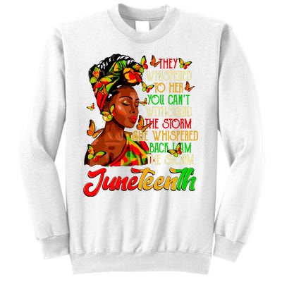 Juneteenth I Am The Storm Black Women Black History Month Sweatshirt