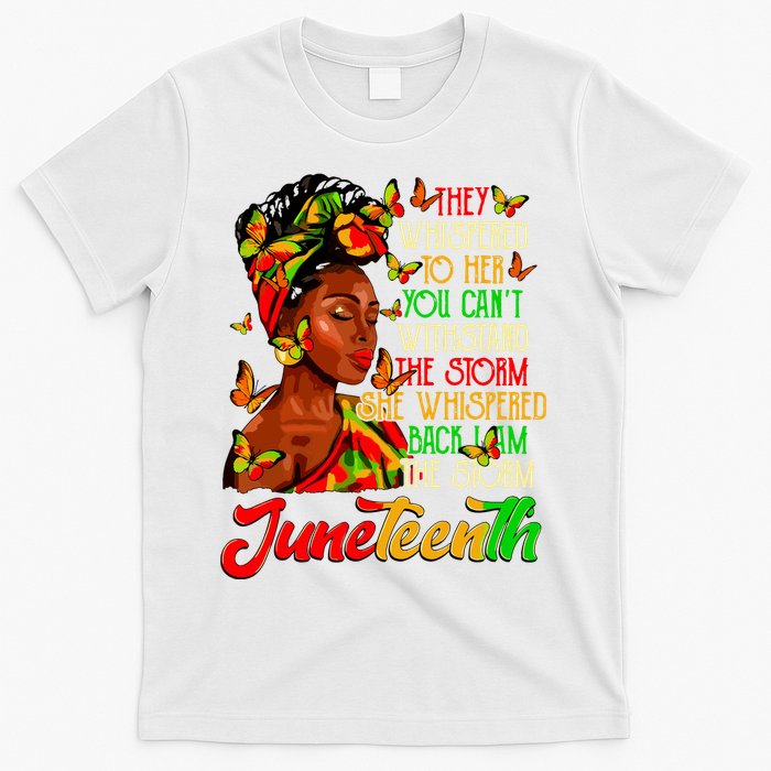 Juneteenth I Am The Storm Black Women Black History Month T-Shirt