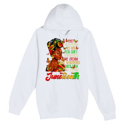 Juneteenth I Am The Storm Black Women Black History Month Premium Pullover Hoodie