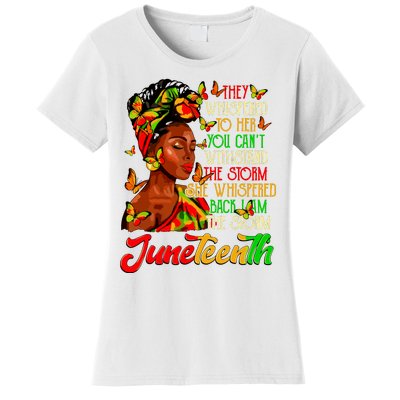 Juneteenth I Am The Storm Black Women Black History Month Women's T-Shirt