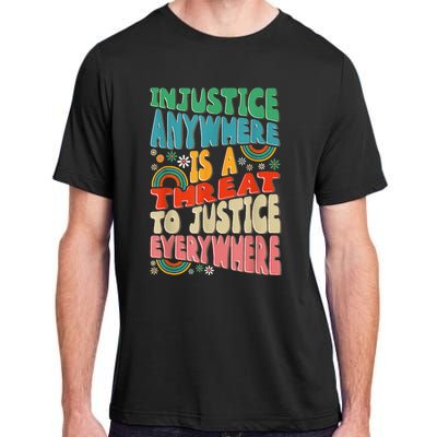 Juneteenth Injustice Anywhere Threat To Justice Everywhere Adult ChromaSoft Performance T-Shirt