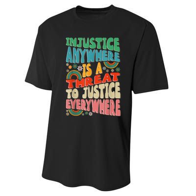 Juneteenth Injustice Anywhere Threat To Justice Everywhere Performance Sprint T-Shirt