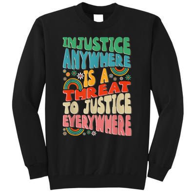 Juneteenth Injustice Anywhere Threat To Justice Everywhere Tall Sweatshirt