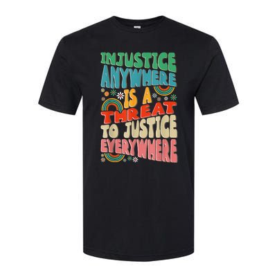 Juneteenth Injustice Anywhere Threat To Justice Everywhere Softstyle® CVC T-Shirt