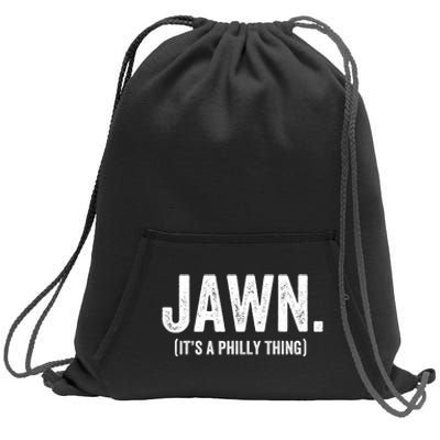 Jawn It's A Philly Thing Philadelphia Fan Pride Love Sweatshirt Cinch Pack Bag