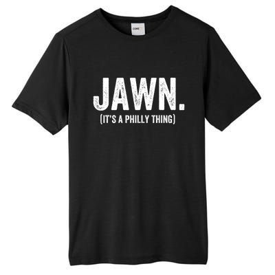 Jawn It's A Philly Thing Philadelphia Fan Pride Love Tall Fusion ChromaSoft Performance T-Shirt