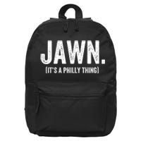 Jawn It's A Philly Thing Philadelphia Fan Pride Love 16 in Basic Backpack