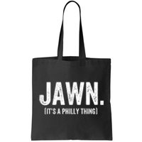 Jawn It's A Philly Thing Philadelphia Fan Pride Love Tote Bag