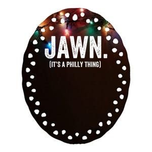 Jawn It's A Philly Thing Philadelphia Fan Pride Love Ceramic Oval Ornament