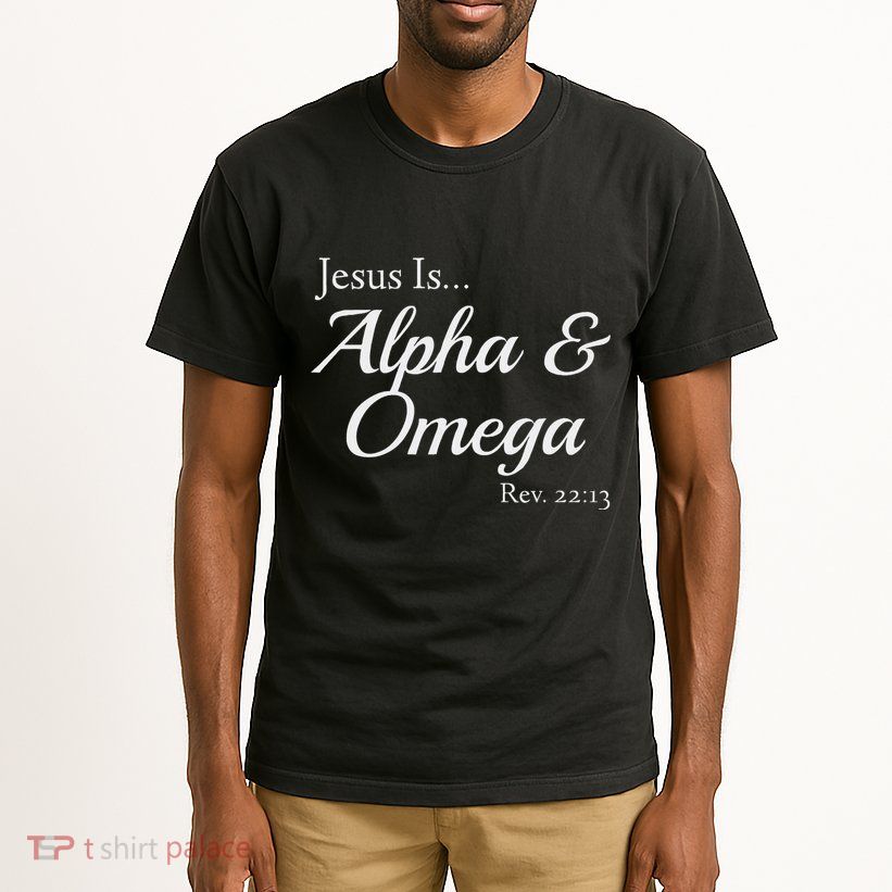 Jesus Is Alpha & Omega Revelation 2213 Tall T-Shirt