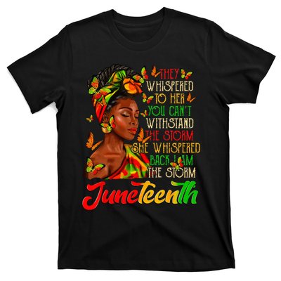 Juneteenth I am The Storm Black Wo Black History Month T-Shirt