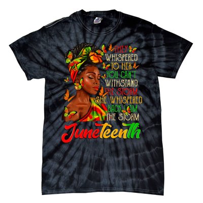 Juneteenth I am The Storm Black Wo Black History Month Tie-Dye T-Shirt