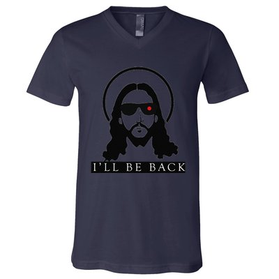 Jesus Ill Be Back Funny Christian Jesus Christ Gift V-Neck T-Shirt