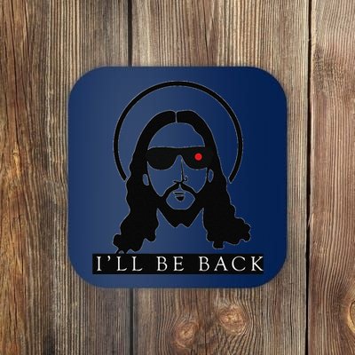 Jesus Ill Be Back Funny Christian Jesus Christ Gift Coaster