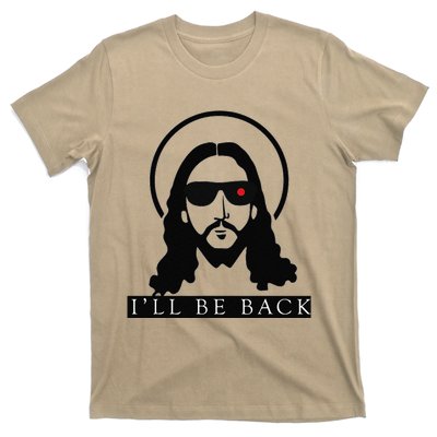 Jesus Ill Be Back Funny Christian Jesus Christ Gift T-Shirt