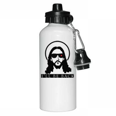 Jesus Ill Be Back Funny Christian Jesus Christ Gift Aluminum Water Bottle