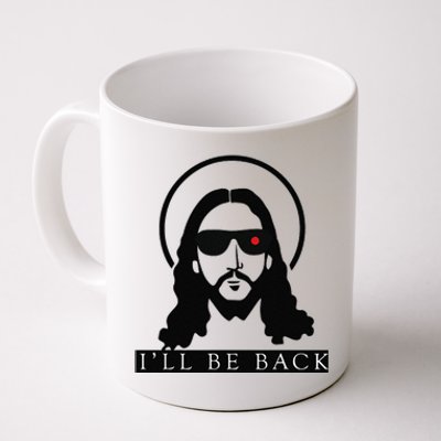 Jesus Ill Be Back Funny Christian Jesus Christ Gift Coffee Mug