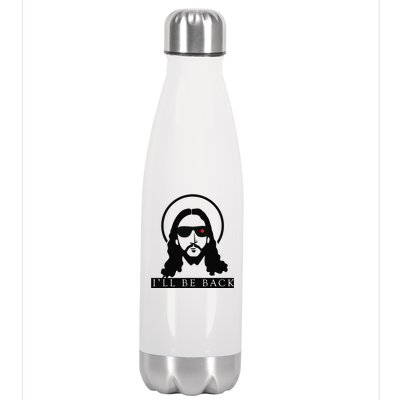 Jesus Ill Be Back Funny Christian Jesus Christ Gift Stainless Steel Insulated Water Bottle