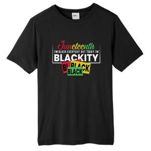 Juneteenth I'm Black Everyday But Today I'm Blackity Black Black Black Tall Fusion ChromaSoft Performance T-Shirt