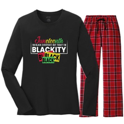 Juneteenth I'm Black Everyday But Today I'm Blackity Black Black Black Women's Long Sleeve Flannel Pajama Set 