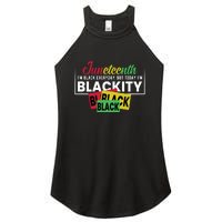 Juneteenth I'm Black Everyday But Today I'm Blackity Black Black Black Women's Perfect Tri Rocker Tank