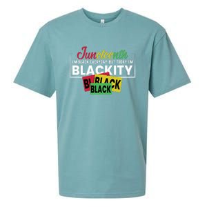 Juneteenth I'm Black Everyday But Today I'm Blackity Black Black Black Sueded Cloud Jersey T-Shirt