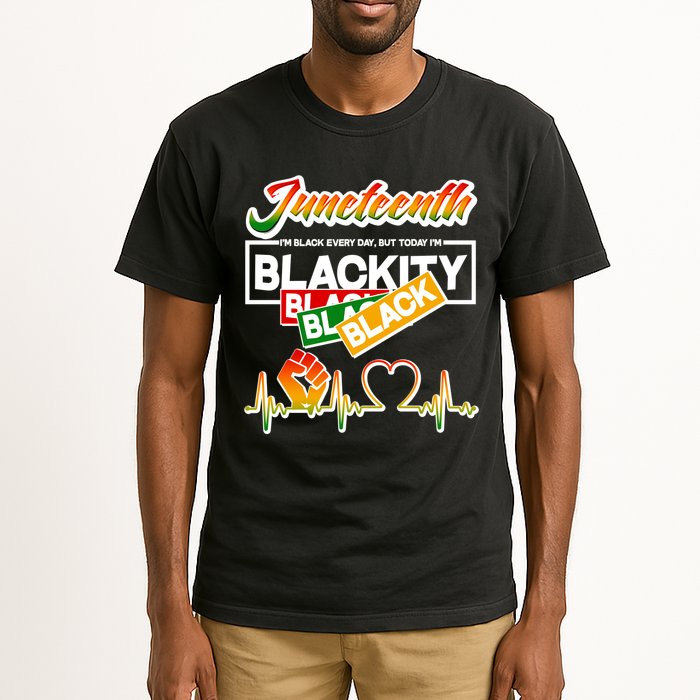 Juneteenth I'm Black Every Day But Today I'm Blackity Black Tall T-Shirt