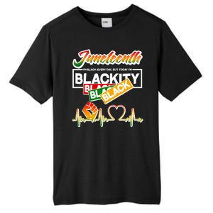 Juneteenth I'm Black Every Day But Today I'm Blackity Black Tall Fusion ChromaSoft Performance T-Shirt