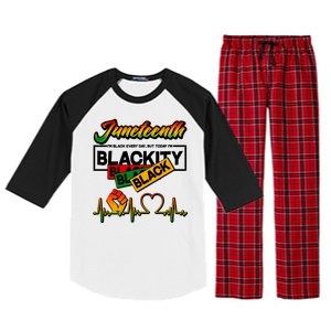 Juneteenth I'm Black Every Day But Today I'm Blackity Black Raglan Sleeve Pajama Set