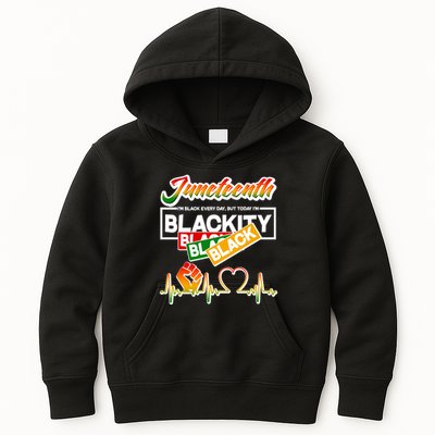 Juneteenth I'm Black Every Day But Today I'm Blackity Black Kids Hoodie