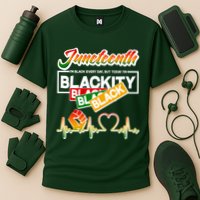 Juneteenth I'm Black Every Day But Today I'm Blackity Black Performance Shirt