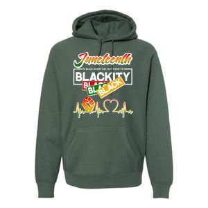 Juneteenth I'm Black Every Day But Today I'm Blackity Black Premium Hoodie