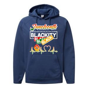 Juneteenth I'm Black Every Day But Today I'm Blackity Black Performance Fleece Hoodie