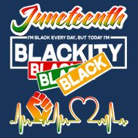 Juneteenth I'm Black Every Day But Today I'm Blackity Black Infant Baby Jersey Bodysuit