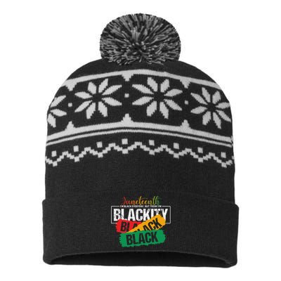 Juneteenth Im Black Everyday But Today Im Blackity Black USA-Made Snowflake Beanie