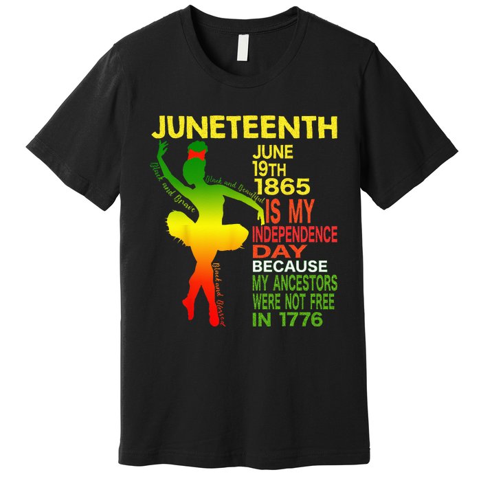 Juneteenth Independence Black Dancer Girl Ballerina Premium T-Shirt