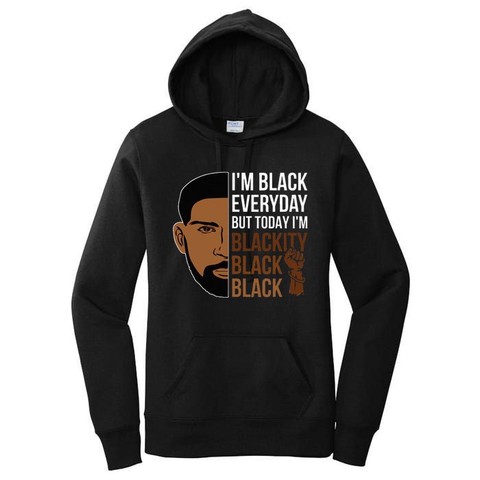 Juneteenth I'm Blackity Black Man African American History Women's Pullover Hoodie