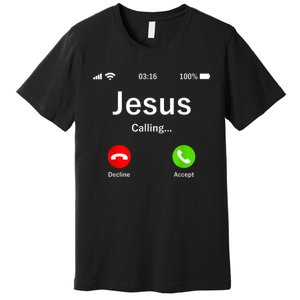 Jesus Is Calling Christian Premium T-Shirt