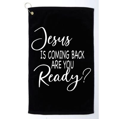 Jesus Is Coming Back Are You Ready Golf Towel
