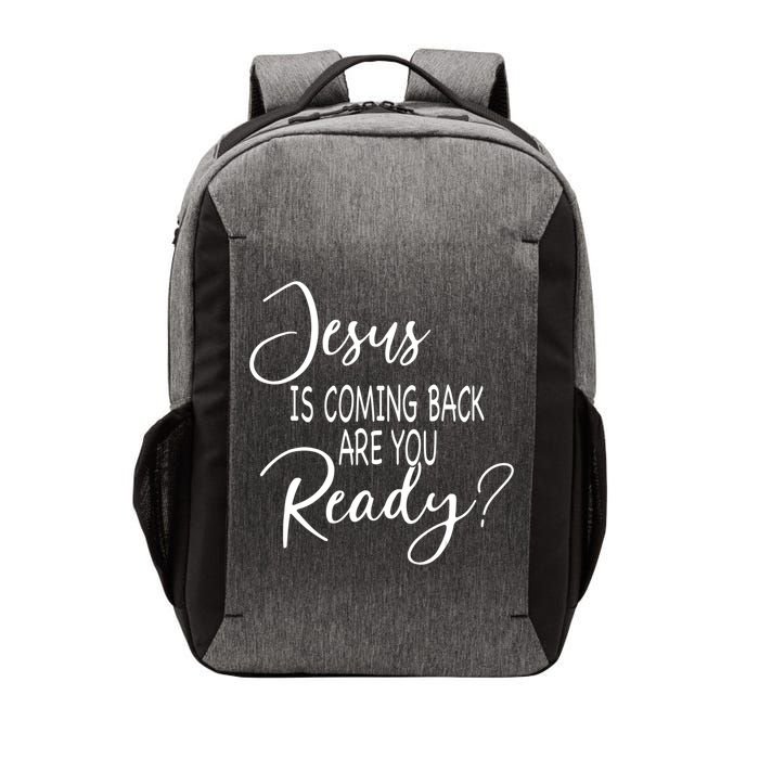 Jesus Is Coming Back Are You Ready Vector Backpack