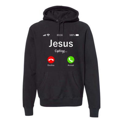 Jesus Is Calling Christian Premium Hoodie